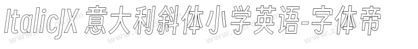 ItalicJX 意大利斜体小学英语字体转换